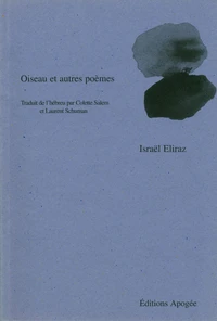 Oiseau et autres poèmes
