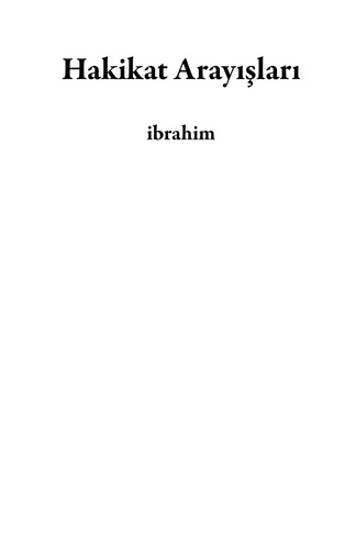  Ibrahim - Hakikat Arayışları.