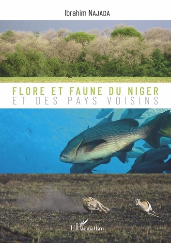 Ibrahim Najada - Flore et faune du Niger et des pays voisins.