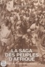 Ibrahima Baba Kake - La Saga des peuples d'Afrique.