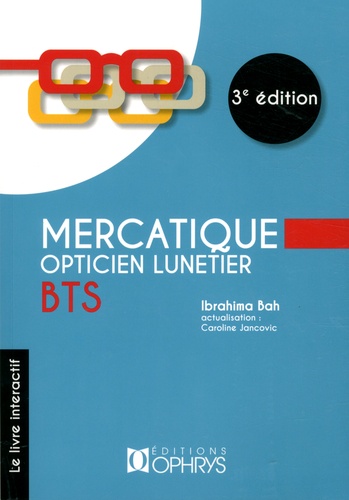 Mercatique BTS opticien lunetier 3e édition
