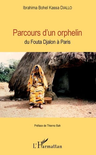 Parcours d'un orphelin. Du Fouta Djalon à Paris