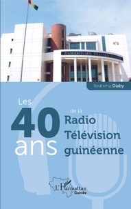 Ibrahima Diaby - Les 40 ans de la Radio Télévision guinéenne.