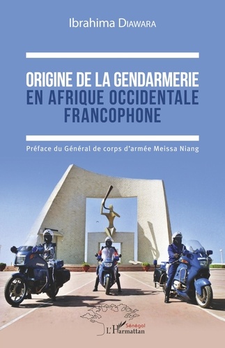Origine de la gendarmerie en Afrique occidentale francophone