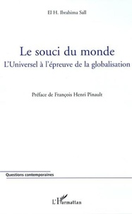 Ibrahima Sall - Le souci du monde - L'Universel à l'épreuve de la globalisation.