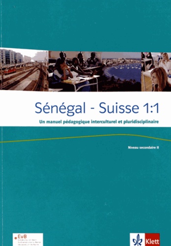 Ibrahima Seck et Dièynaba Diallo - Sénégal - Suisse 1:1 - Un manuel pédagogique interculturel et pluridisciplinaire, Niveau secondaire 2.