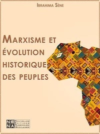 Ibrahima Sène - Marxisme et évolution historique des peuples.
