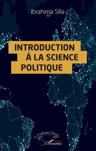 Téléchargez des livres gratuits pour ipad 3 Introduction à la science politique par Ibrahima Silla 9782343194554