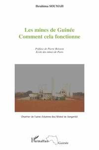 Ibrahima Soumah - Les mines de Guinée - Comment cela fonctionne.