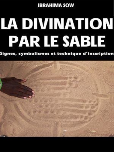 Ibrahima Sow - La divination par le sable.