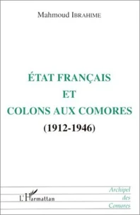 Etat français et colons aux comores (1912-1946)