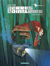  Icar et  Leo - Terres lointaines Tome 3 : .