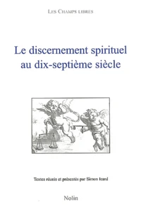 Le discernement spirituel au dix-septième siècle