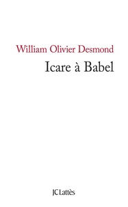 William Olivier Desmond - Icare à Babel.