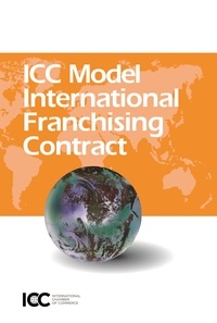 Icc Publication - ICC Model International Franchising Contract.