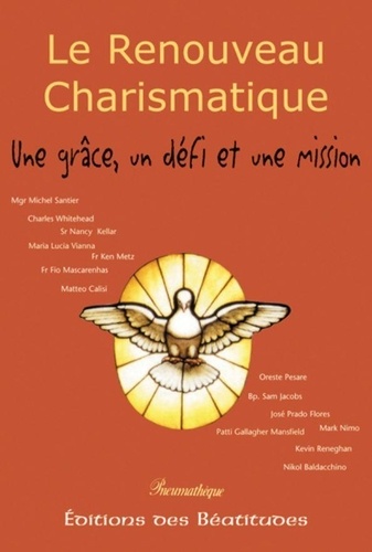  Iccrs - Le Renouveau Charismatique. Une Grace, Un Defi Et Une Mission.