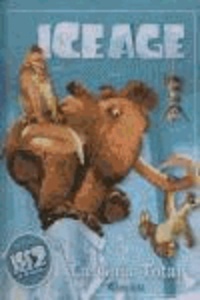 Ice Age 2. El deshielo. La Guía Total..