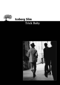 Iceberg Slim - Trick Baby.