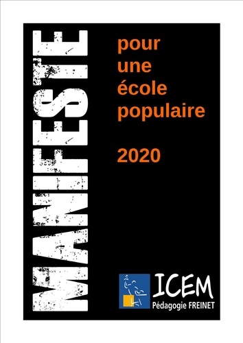Icem pédagogie freinet Collectif - Manifeste pour une école populaire - 2020.