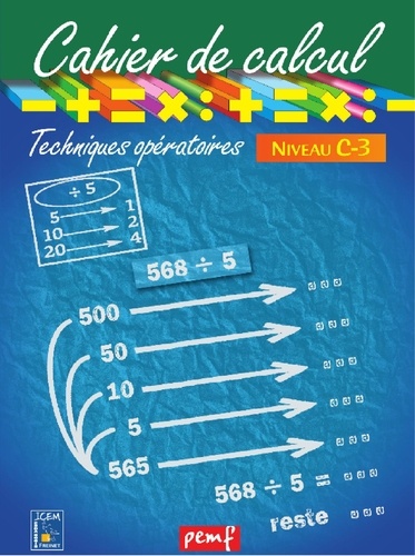 Mathématiques Cycle 3 Niveau 2-C Cahier de calcul techniques opératoires  Edition 2008