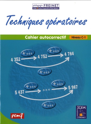 Mathématiques Niveau C-1 Cahier de calcul Techniques opératoires. Cahier autocorrectif  Edition 2008