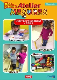  ICEM-Pédagogie Freinet - Mon premier atelier mesures - Maternelle.