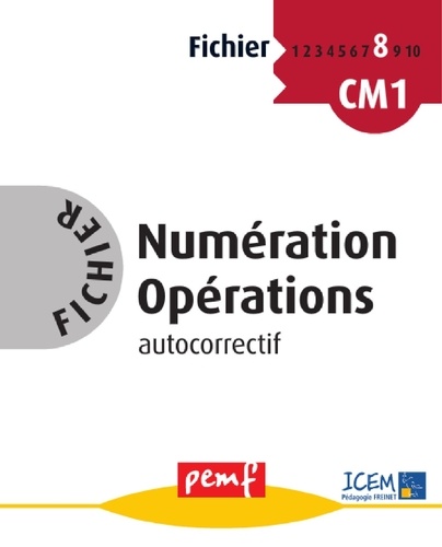 Numération Opérations CM1. Fichier autocorrectif 8