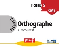  ICEM-Pédagogie Freinet - Orthographe CM2 - Fichier autocorrectif 5.
