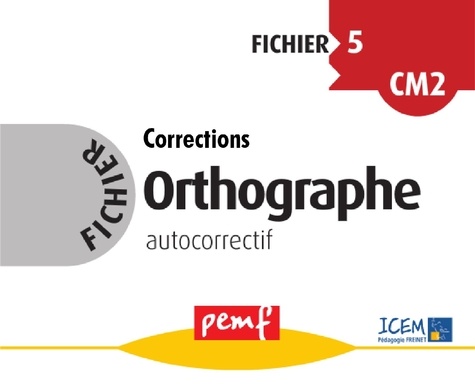 Orthographe CM2. Fichier autocorrectif 5