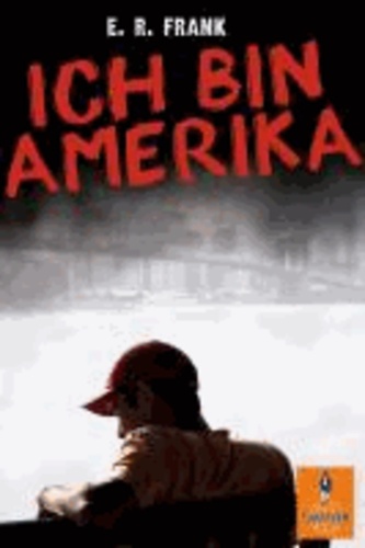 Ich bin Amerika - Roman.