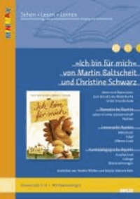 »Ich bin für mich« von Martin Baltscheit und Christine Schwarz - Ideen und Materialien zum Einsatz des Bilderbuchs in der Grundschule (Klassenstufe 3-4, mit Kopiervorlagen).