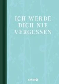 Ich werde dich nie vergessen