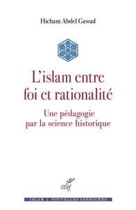L’islam entre foi et rationalité