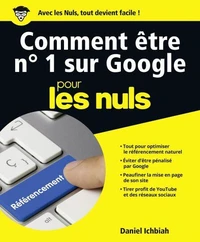Comment être n° 1 sur Google pour les nuls