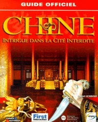 Guide Officiel Chine. Intrigue Dans La Cite Interdite