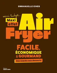 Cuisiner à l'airfryer