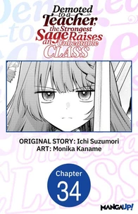 Demoted to a Teacher, the Strongest Sage Raises an Unbeatable Class #034