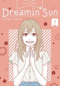 Ichigo Takano - Dreamin' Sun Tome 8 : .