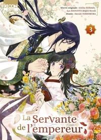 Ichiha Hiiragi - La Servante de l'empereur Tome 3 : .