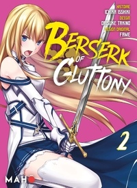 Ichika Isshiki et Takino Daisuke - Berserk of Gluttony T02 (Manga).