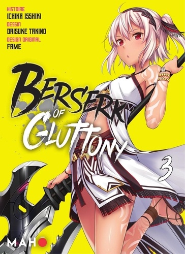 Ichika Isshiki - Berserk of Gluttony 3 : Berserk of Gluttony T03 (Manga) (NED 2023).