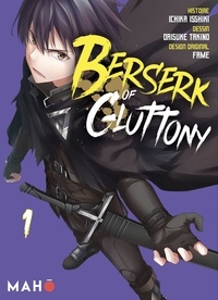 Ichika Isshiki et Daisuke Takino - Berserk of Gluttony Tome 1 : .