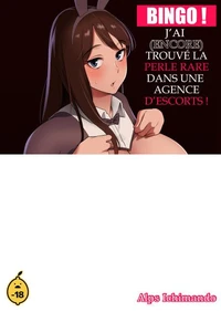 Bingo ! J'ai trouvé la perle rare chez une agence d'escorts ! - Tome 2 Bingo encore perle escorts