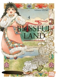 Télécharger des livres en anglais pdf Blissful Land T04 (Litterature Francaise) 9782373498264 par Ichimon Izumi RTF ePub PDF