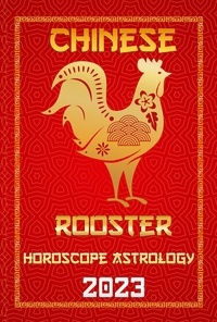  IChingHun FengShuisu - Rooster Chinese Horoscope 2023 - Check Out Chinese New Year Horoscope Predictions 2023, #10.