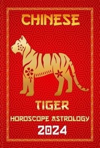  IChingHun FengShuisu - Tiger Chinese Horoscope 2024 - Chinese Horoscopes &amp; Astrology 2024, #3.