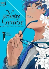 Notre genèse. Seuls dans le jardin d'Eden Tome 1