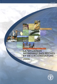 Ichiro Nomura - La situation mondiale des pêches et de l'aquaculture. 1 Cédérom