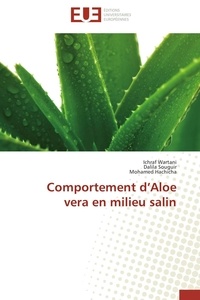 Ichraf Wartani et Dalila Souguir - Comportement d'Aloe vera en milieu salin.
