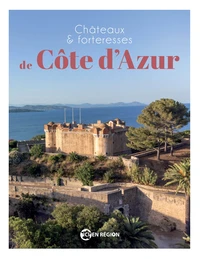 Châteaux & forteresses de Côte d'Azur